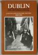 Dublin the Deposed Capital: a Social and Economic History 1860-1914