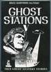 Ghost Stations V.