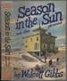 Season in the Sun and Other Pleasures