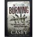 The Burning the First Book in the Maeve Kerrigan Series