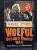 The Woeful Second World War a Book in the Horrible Histories Series