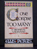 One Corpse Too Many the Second Book in the Cadfael Series