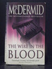 The Wire in the Blood the Second Book in the Tony Hill and Carol Jordan Series