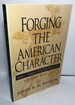 Forging the American Character: Readings in United States History to 1877