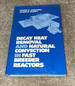 Decay Heat Removal and Natural Convection in Fast Breeder Reactors