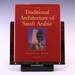 The Traditional Architecture of Saudi Arabia