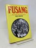 Fusang, the Chinese Who Built America