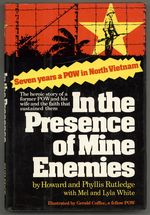 In the Presence of Mine Enemies 1965-1973: a Prisoner of War