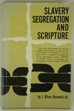 Slavery Segregation and Scripture