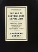 The Age of Surveillance Capitalism; the Fight for a Human Future at the New Frontier of Power