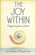 The Joy Within: A Beginner's Guide to Meditation