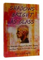 Shadows Bright as Glass Signed