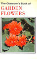 The Observer's Book of Garden Flowers (Observer's Pocket S. )