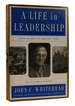 A Life in Leadership From D-Day to Ground Zero