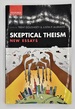 Skeptical Theism: New Essays