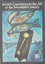 Jewish Experience in the Art of the Twentieth Century. (Exhibition at the Jewish Museum, 16 October 1975-25 January 1976).