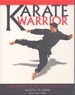 Karate Warrior a Beginner's Guide to Martial Arts