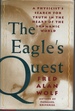 The Eagle's Quest: a Physicist's Search for Truth in the Heart of the Shamanic World