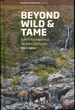 Beyond Wild and Tame: Soiot Encounters in a Sentient Landscape (Interspecies Encounters, 2)