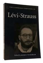 The Cambridge Companion to Levi-Strauss