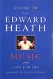 Music a Joy for Life, Signed By Edward Heath