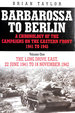 Barbarossa to Berlin: a Chronology of the Campaigns on the Eastern Front 1941-45-Long Drive East 22 June 1941 to 18 November 1942, Vol. 1