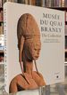 Musee Du Quai Branly, the Collection: Art From Africa, Asia, Oceania, and the Americas