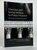 Coercion and Social Welfare in Public Finance: Economic and Political Perspectives