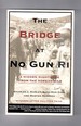 The Bridge at No Gun Ri a Hidden Nightmare From the Korean War