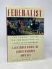 Federalist: the Famous Papers on the Principles of American Government