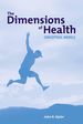 The Dimensions of Health: Conceptual Models, First Edition