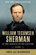 William Tecumseh Sherman: in the Service of My Country: a Life