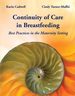 Continuity of Care in Breastfeeding: Best Practices in the Maternity Setting, First Edition