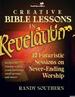 Creative Bible Lessons in Revelation: 12 Futuristic Sessions on Never-Ending Worship