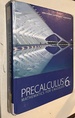 Precalculus: Mathematics for Calculus, 6th Edition