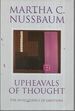 Upheavals of Thought: the Intelligence of Emotions