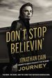 Don't Stop Believin': the Man, the Band, and the Song That Inspired Generations