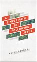 A Simple Path to Following Jesus