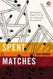 Spent Matches: Igniting the Signal Fire for the Spiritually Dissatisfied (Refraction)