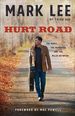 Hurt Road: the Music, the Memories, and the Miles Between