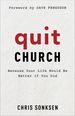 Quit Church