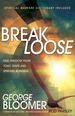 Break Loose: Find Freedom From Toxic Traps and Spiritual Bondage