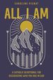 All I Am: a Catholic Devotional for Discovering Who You Are in God