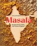 Masala: Recipes From India, the Land of Spices [a Cookbook]