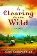 A Clearing in the Wild (Change and Cherish Historical Series #1)