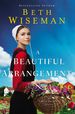 A Beautiful Arrangement (an Amish Journey Novel)