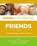 Friends Study Guide: Encouraging Each Other (the Daniel Plan Essentials Series)