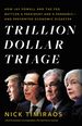 Trillion Dollar Triage: How Jay Powell and the Fed Battled a President and a Pandemic---and Prevented Economic Disaster