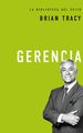 Gerencia (La Biblioteca Del xito) (Spanish Edition)