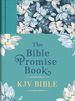 The Bible Promise Book Kjv Bible [Tropical Floral]